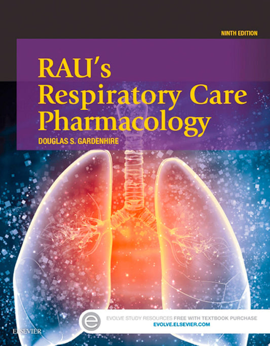 Rau’s Respiratory Care Pharmacology, 9th Edition