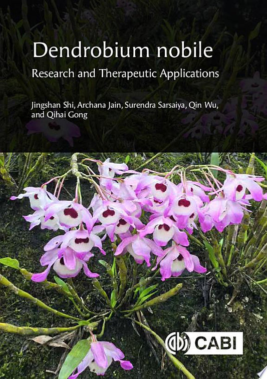 Dendrobium Nobile: Research and Therapeutic Applications