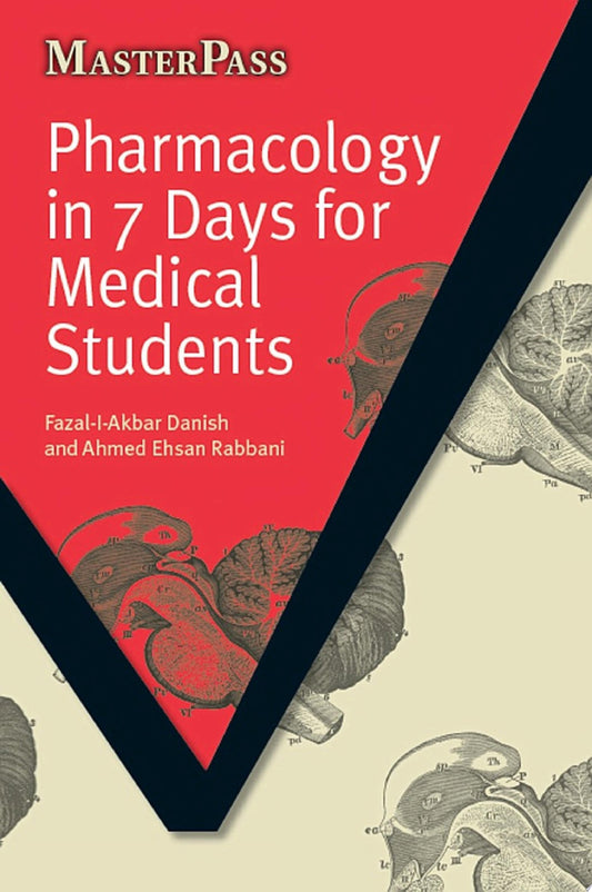 Pharmacology in 7 Days for Medical Students
