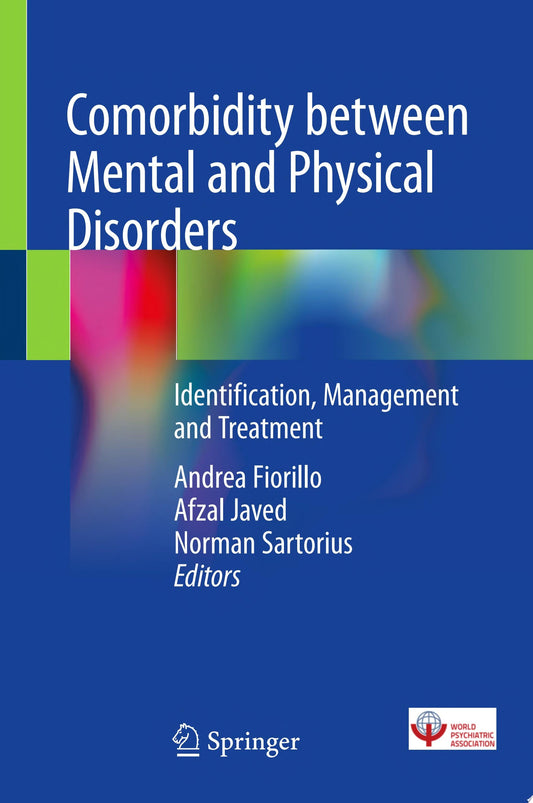 Comorbidity between Mental and Physical Disorders: Identification, Management and Treatment