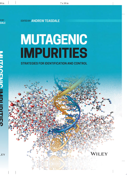 Mutagenic Impurities: Strategies for Identification and Control