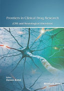 Frontiers in Clinical Drug Research – CNS and Neurological Disorders: Volume 12