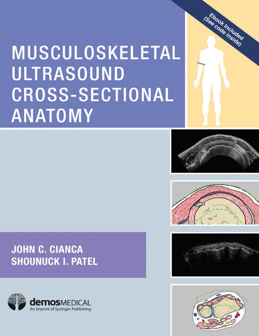 Musculoskeletal Ultrasound Cross-Sectional Anatomy First Edition