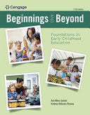Beginnings and Beyond: Foundations in Early Childhood Education, 11th Edition