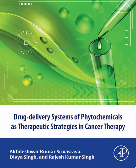 Drug-delivery systems of phytochemicals as therapeutic strategies in cancer therapy