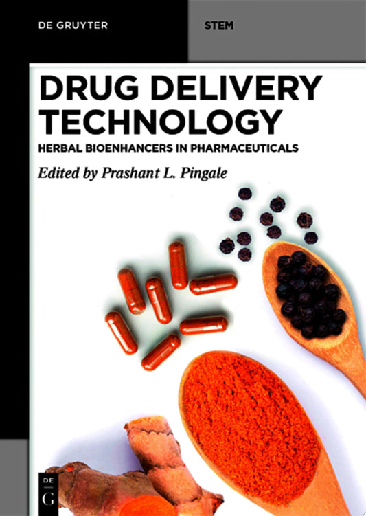 Drug Delivery Technology: Herbal Bioenhancers in Pharmaceuticals