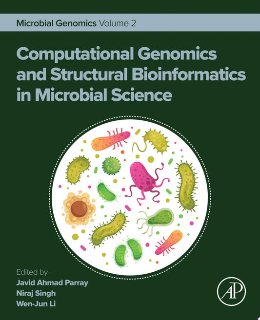 Computational Genomics and Structural Bioinformatics in Microbial Science: Microbial Genomics Volume 2