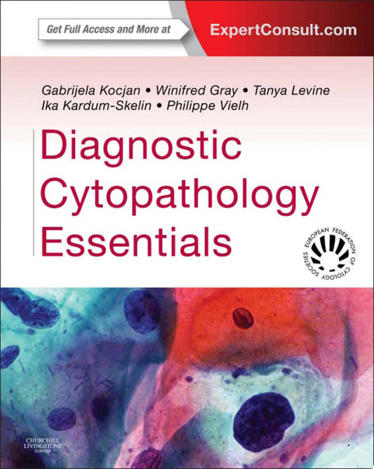 Diagnostic Cytopathology Essentials: Expert Consult: Online and Print