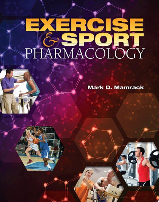 Exercise and Sport Pharmacology, 2nd Edition