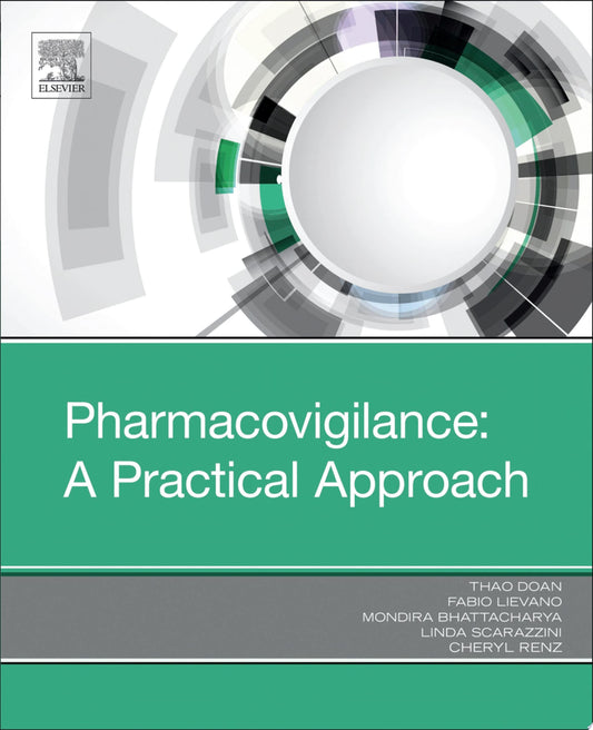 Pharmacovigilance: A Practical Approach, 2nd Edition