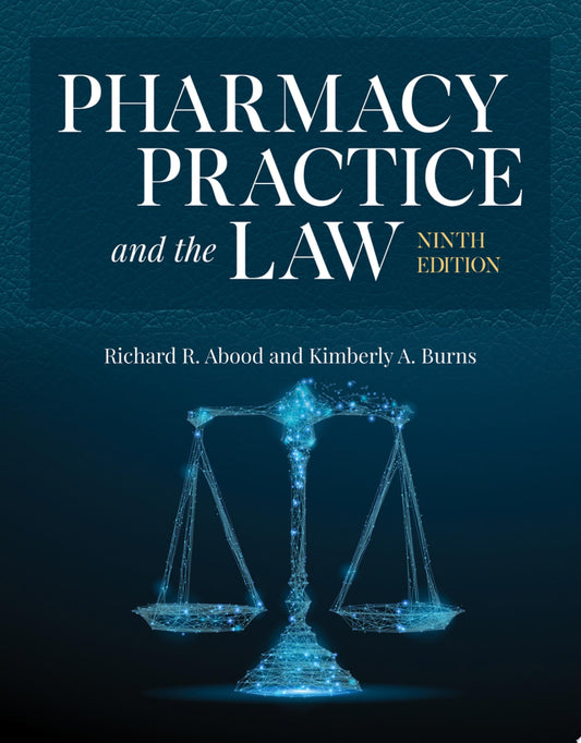 Pharmacy Practice and the Law, 9th Edition