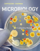Microbiology: A Laboratory Manual, 10th Edition