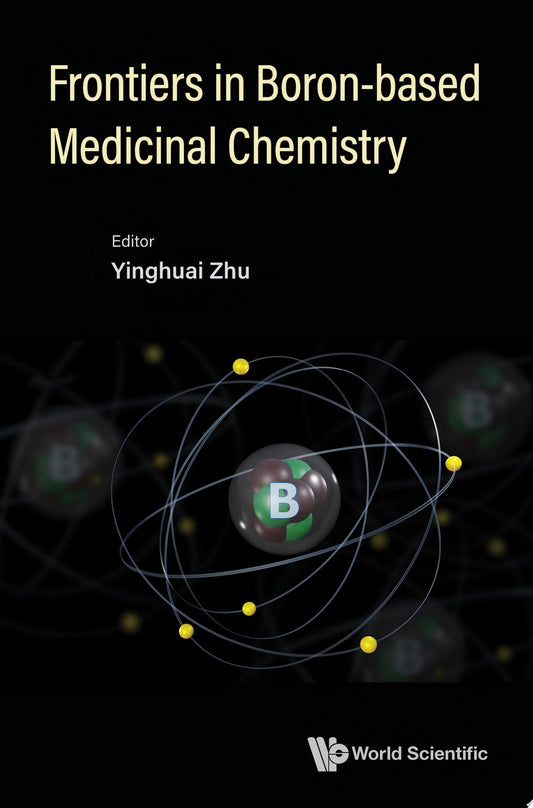 Frontiers In Boron-based Medicinal Chemistry