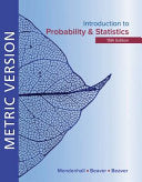 Introduction to Probability and Statistics Metric Edition, 15th edition